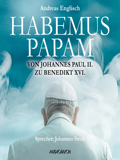 Title details for Habemus Papam by Andreas Englisch - Available